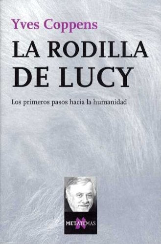 La Rodilla de Lucy (Spanish Edition) | Yves Coppens