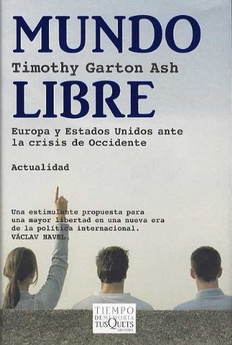 Mundo Libre (Spanish Edition) | TimothyGarton Ash