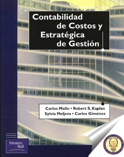 CONTABILIDAD DE COSTOS Y ESTRATEGICA DE GESTION | CARLOS MALLO