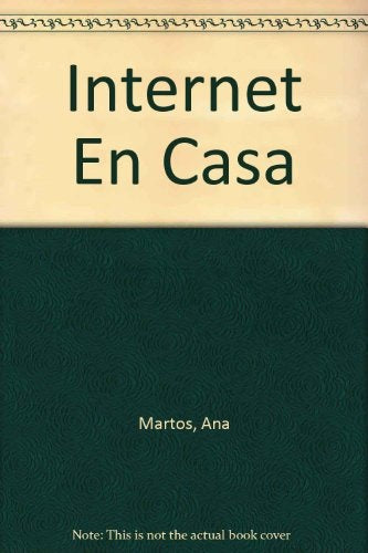 Internet En Casa (Spanish Edition) | Ana Martos