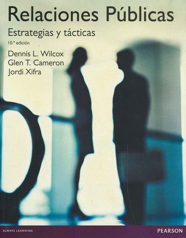 RELACIONES PÚBLICAS. ESTRATEGIAS Y TACTICAS.. | Wilcox