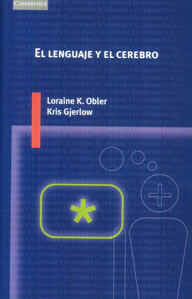 El lenguaje y el cerebro | Obler, Gjerlow y otros