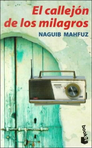 EL CALLEJON DE LOS MILAGROS.. | Naguib Mahfuz