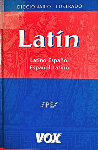 DICCIONARIO ILUSTRADO LATÍN. LATINO-ESPAÑOL/ ESPAÑOL-LATINO.. | Equipo Editorial