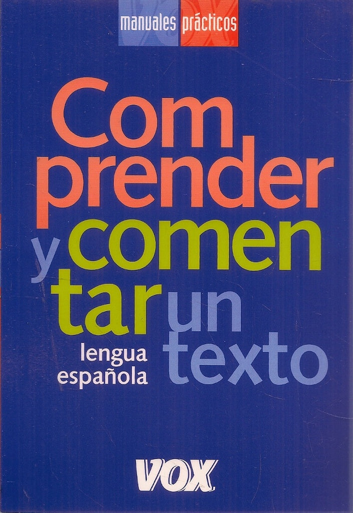 Comprender y comentar un texto (Lengua Española)