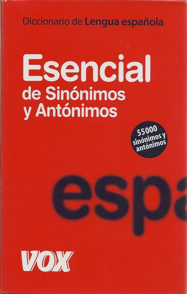 Diccionario Esencial de Sinónmos y antónimos