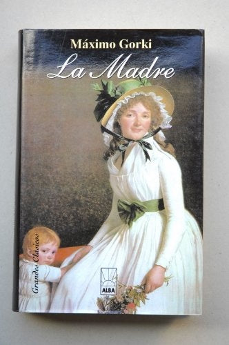 La madre | Maksim Gor'kiï