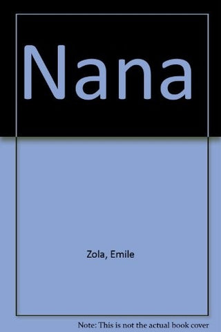 NANA * | Emile ZOLA