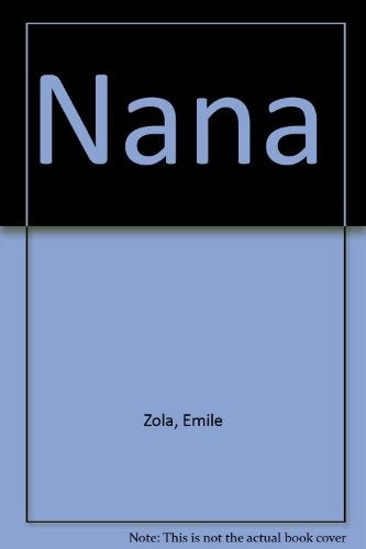 Nana | Émile Zola