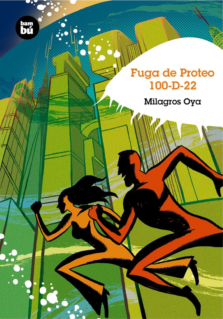 FUGA DE PROTEO 100-D-22. | Milagros  Oya