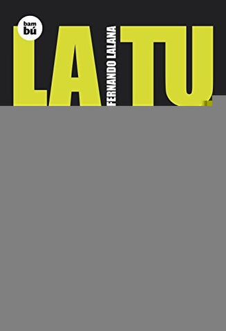 LA TUNELADORA.. | Fernando Lalana