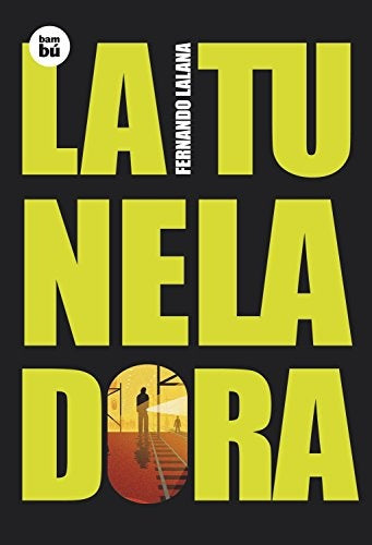 la tuneladora | Fernando Lalana