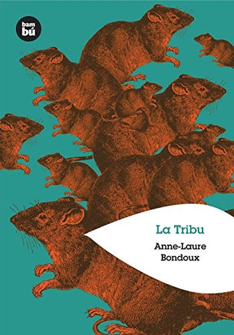 LA TRIBU.. | Anne Laure Bondoux