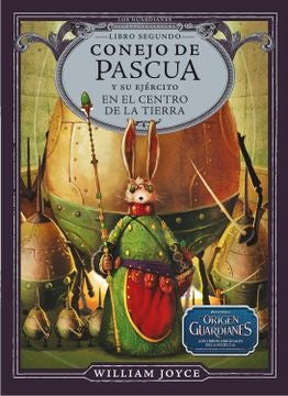 CONEJO DE PASCUA Y SU EJERCITO* | WILLIAM  JOYCE