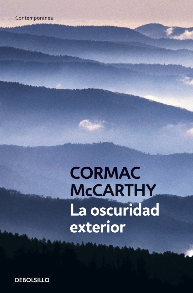 La oscuridad exterior  | Cormac Mc Carthy