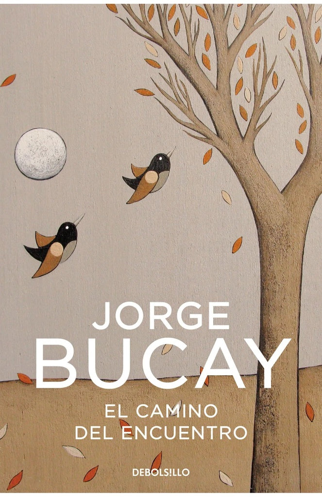 El camino del encuentro | Jorge Bucay
