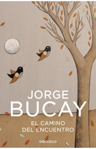 El camino del encuentro | Jorge Bucay