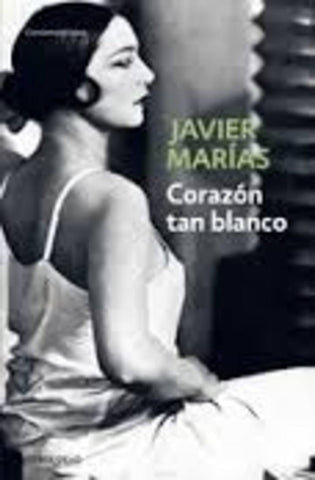 CORAZON TAN BLANCO.. | JAVIER MARIAS