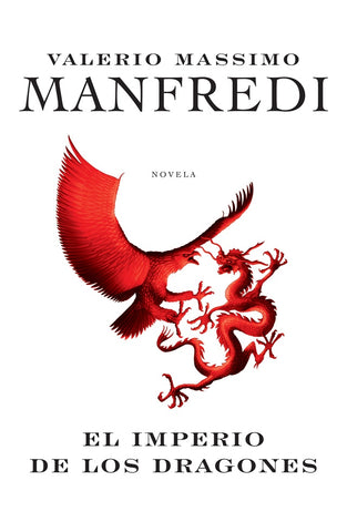 EL IMPERIO DE LOS DRAGONES | Valerio Massimo Manfredi