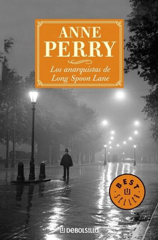 LOS ANARQUISTAS DE LONG SPOON LANE | Anne Perry