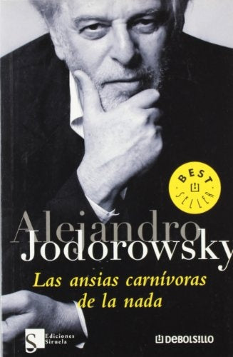 las ansias carniboras de la nada | Alejandro Jodorowsky
