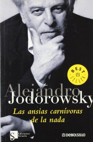 las ansias carniboras de la nada | Alejandro Jodorowsky
