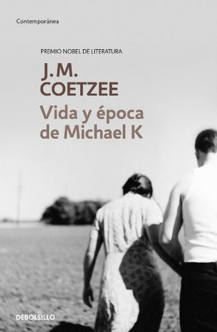 VIDA Y EPOCA DE MICHAEL K | JM Coetzee