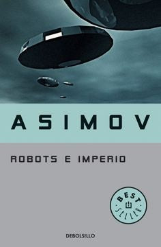ROBOTS E IMPERIO.. | Isaac Asimov