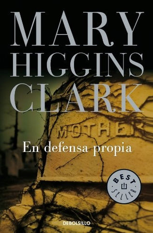 EN DEFENSA PROPIA.. | Mary Higgins Clark
