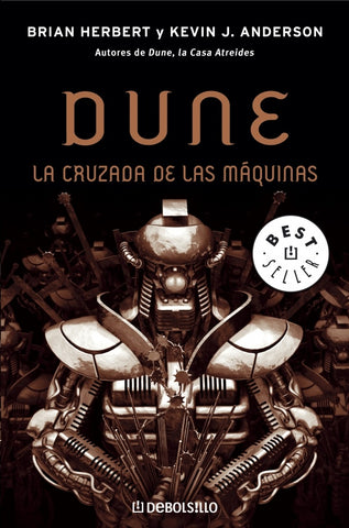 DUNE, LA CRUZADA DE LAS MÁQUINAS.. | Brian Herbert