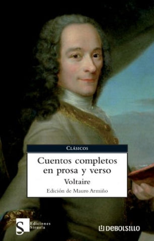 CUENTOS COMPLETOS EN PROSA Y VERSO | Voltaire