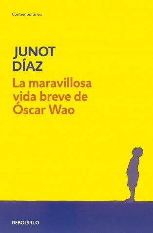 LA MARAVILLOSA VIDA BREVE DE ÓSCAR WAO | Junot Díaz