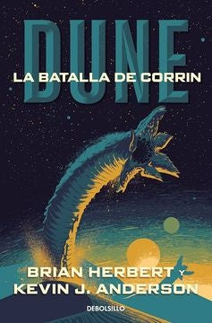 DUNE LA BATALLA DE CORRIN .. | Brian Herbert