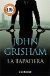 LA TAPADERA | John Grisham