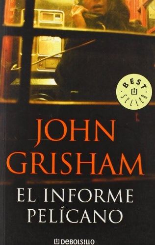 El informe pelícano | John Grisham