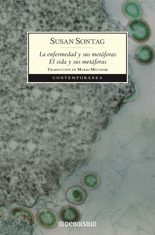 ENFERMEDAD Y SUS METAFORAS - SIDA Y SUS METAFORAS.. | Susan Sontag