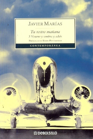 Tu rostro mañana 3.  Veneno sombra y adiós | JAVIER MARIAS