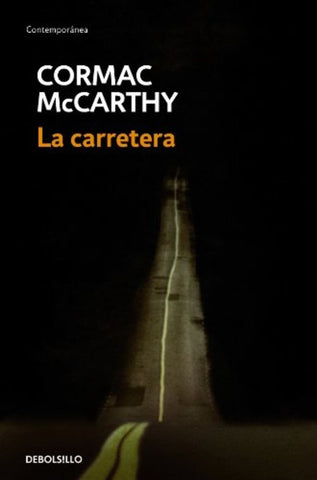 LA CARRETERA.. | Cormac McCarthy