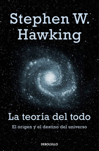 LA TEORIA DEL TODO.. | Stephen W. Hawking