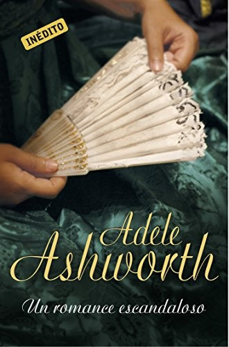 UN ROMANCE ESCANDALOSO | ADELE ASHWORTH