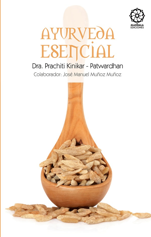 Ayurveda esencial  | Prachiti Kinikar-Patwardhan