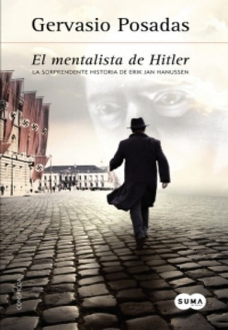 EL MENTALISTA DE HITLER.. | Gervasio Posadas