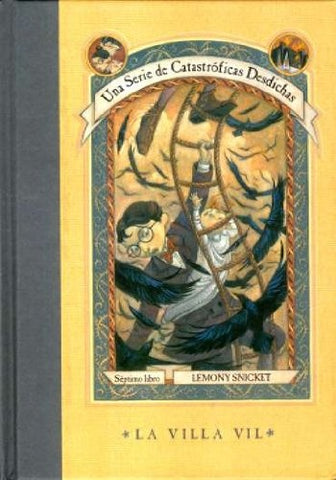 LA VILLA VIL.. | Lemony Snicket