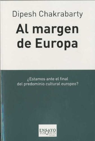 Al margen de Europa | CHAKRABARTI DIPESH
