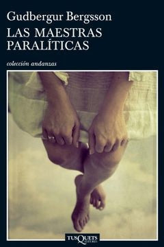 Las maestras paralíticas | Gudbergur Bergsson