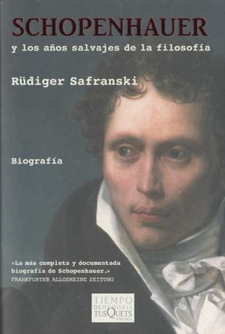SCHOPENHAUER Y LOS AÃOS SALVAJES DE LA FILOSOFIA (Spanish Edition) | SAFRANSKI RUDIGER