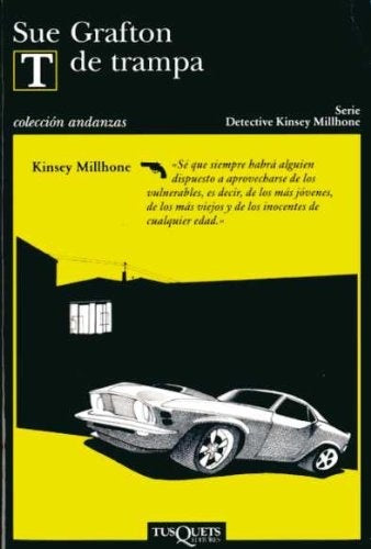 T de trampa (Detective Kinsey Millhone) (Spanish Edition) | Grafton, Sue