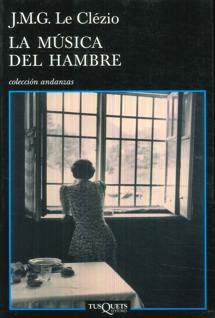 La música del hambre | J.M.G.Le Clézio