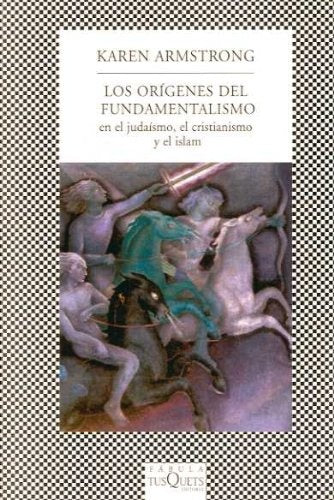Los orígenes del fundamentalismo | Karen Armstrong