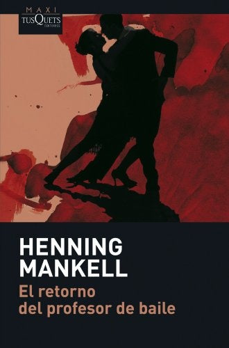 El retorno del profesor de baile  | Henning Mankell